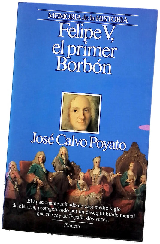 Felipe V, el primer Borbón