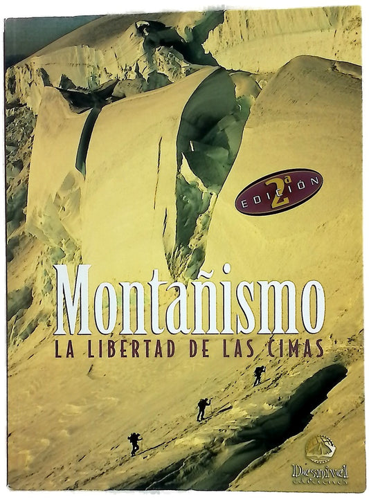 Montañismo la libertad de las cimas