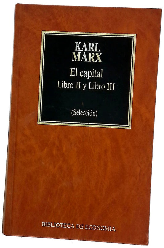 El capital. Libro II y Libro III