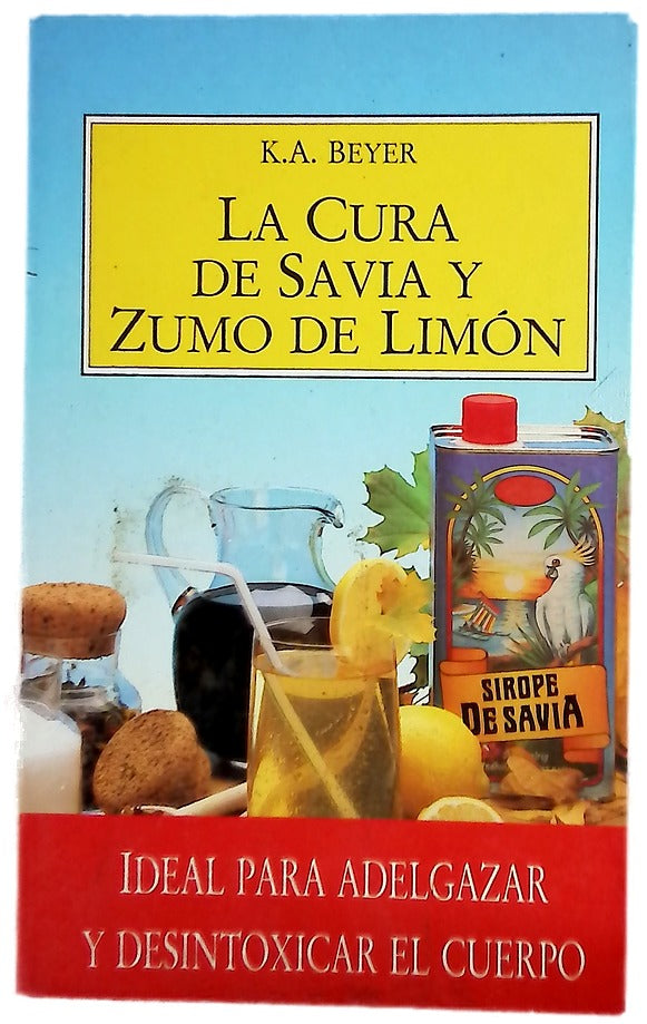 La cura de savia y zumo de limón