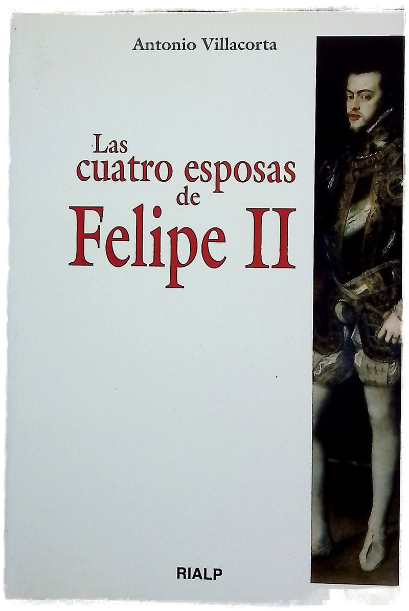 Las cuatro esposas de Felipe II