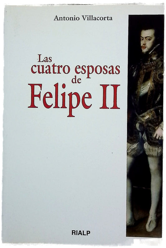 Las cuatro esposas de Felipe II