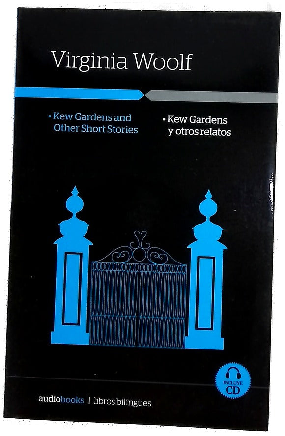 Kew Gardens and other short stories = Kew Gardens y otros relatos