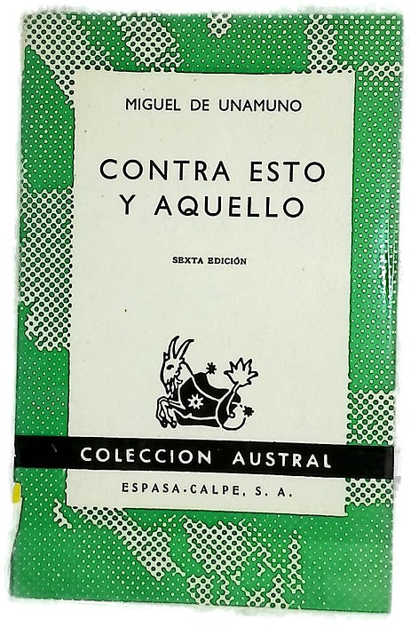Contra esto y aquello /