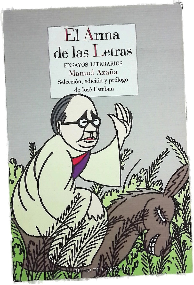 El arma de las letras : ensayos literarios