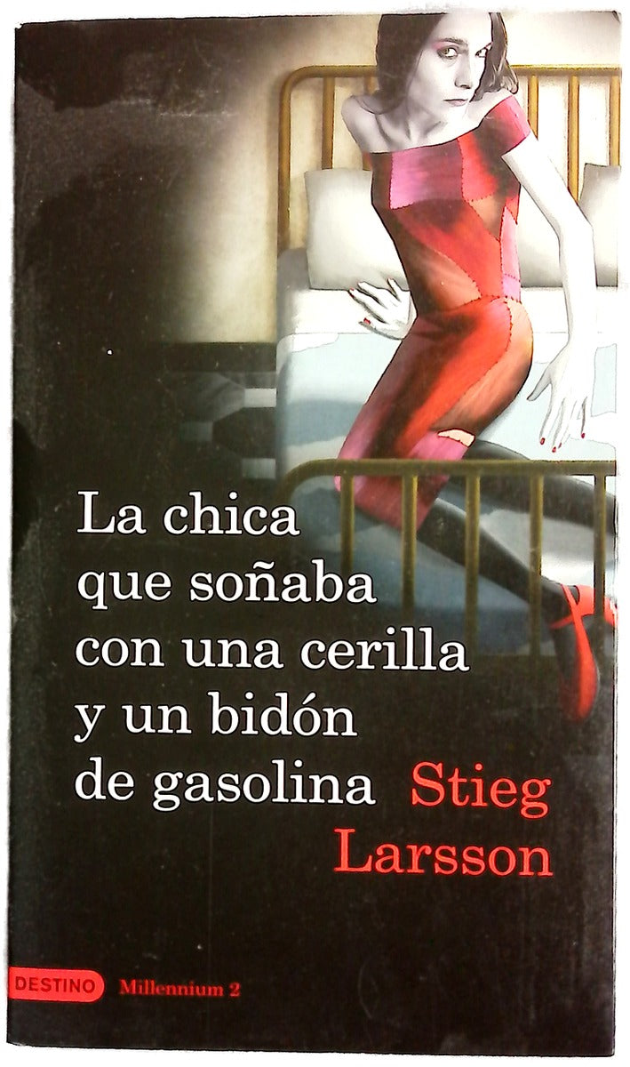 La chica que soñaba con una cerilla y un bidón de gasolina