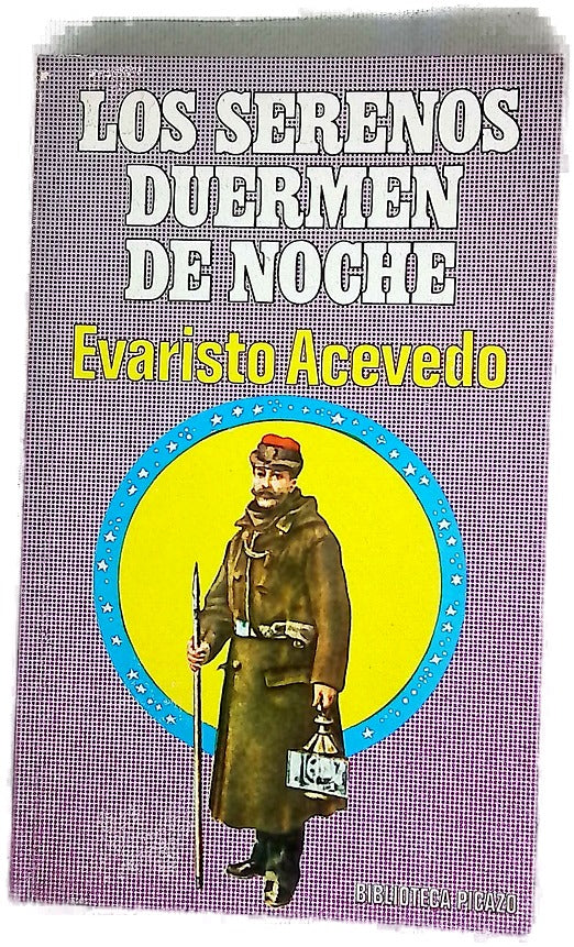 Los serenos duermen de noche