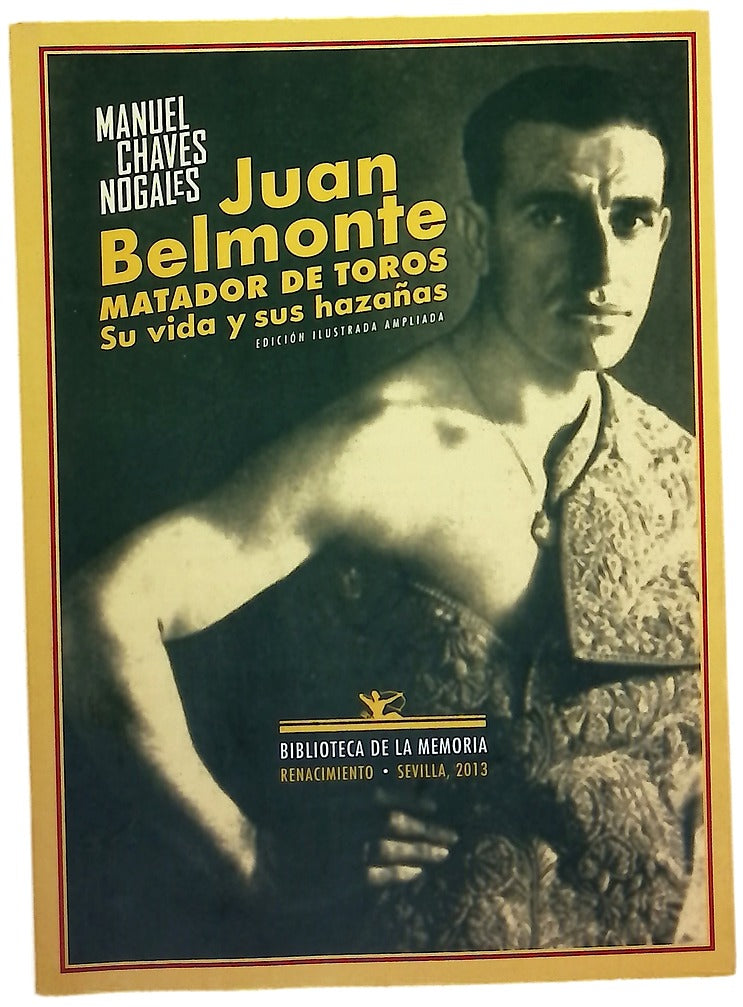 Juan Belmonte, matador de toros : su vida y sus hazañas