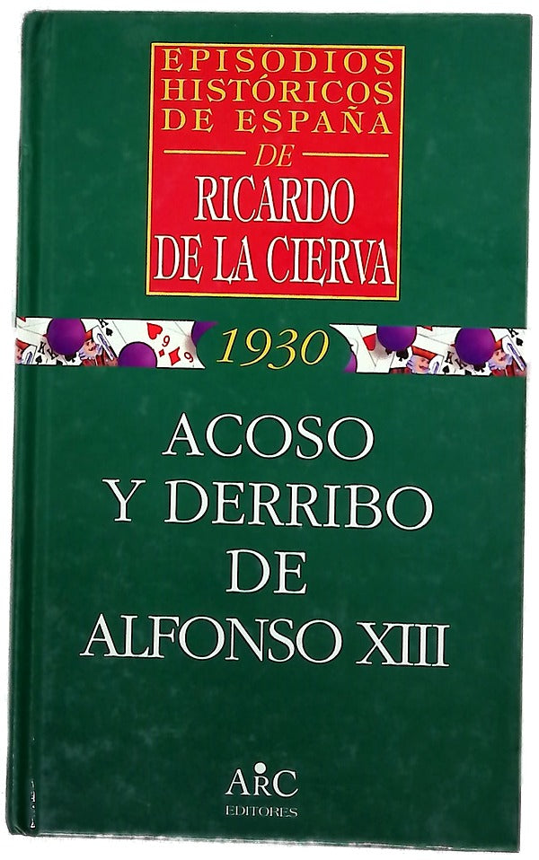 Acoso y derribo de Alfonso XIII