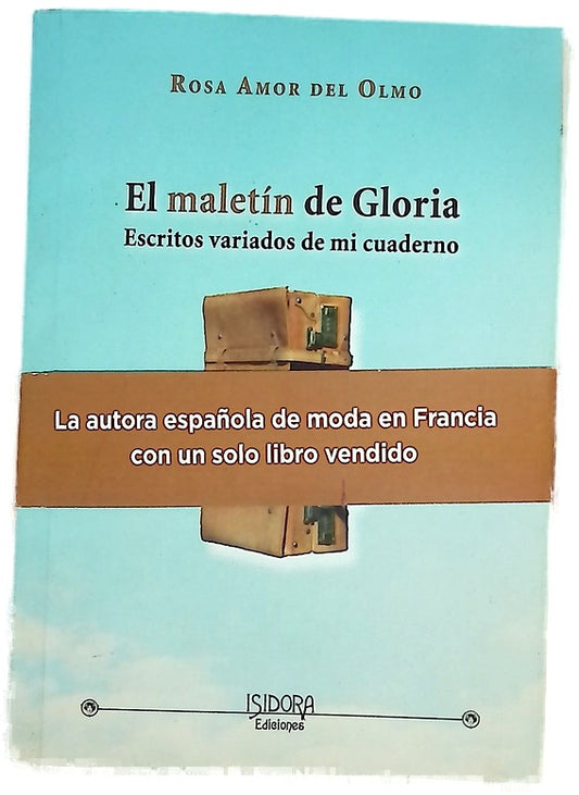 El maletín de Gloria escritos variados de mi cuaderno