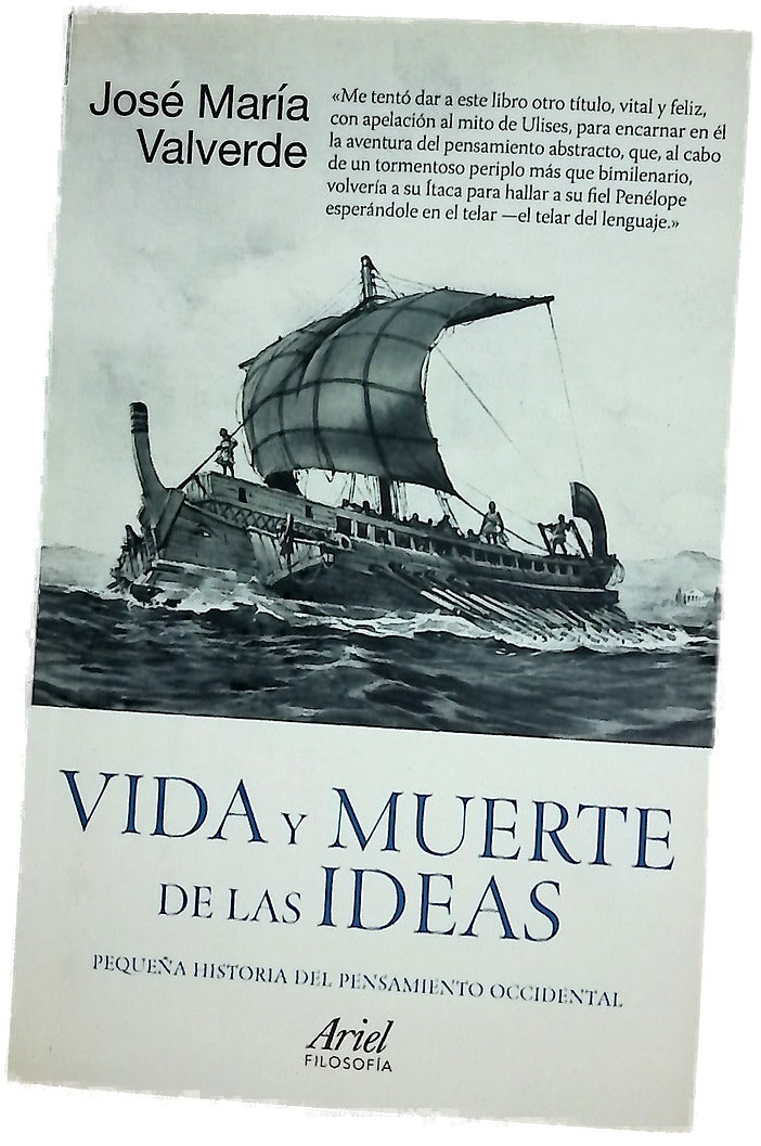 Vida y muerte de las ideas : pequeña historia del pensamiento occidental