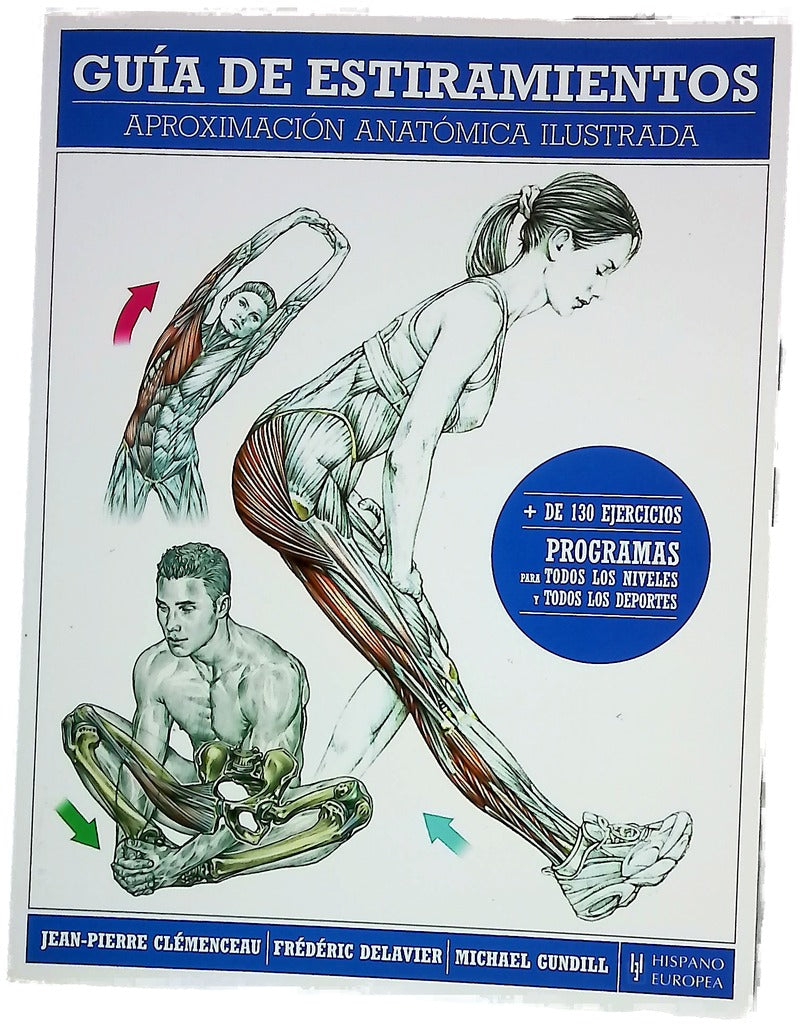 Guía de estiramientos :  aproximación anatómica ilustrada /
