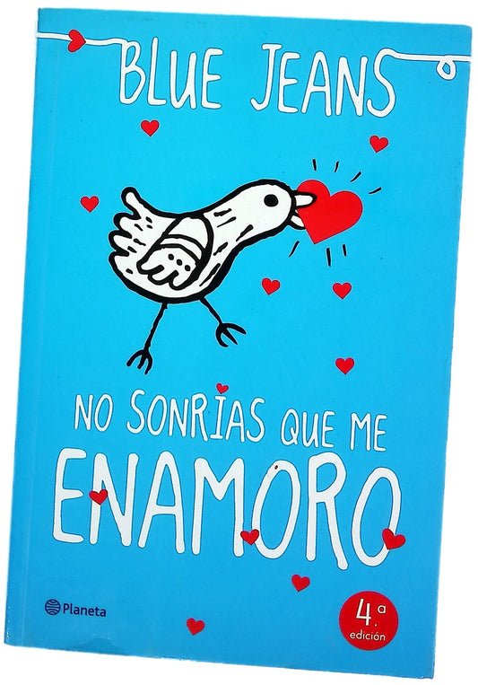 No sonrías que me enamoro