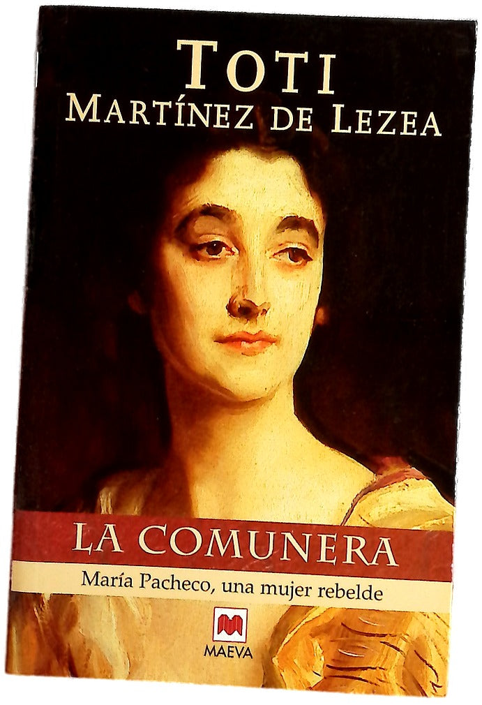 La comunera María Pacheco, una mujer rebelde