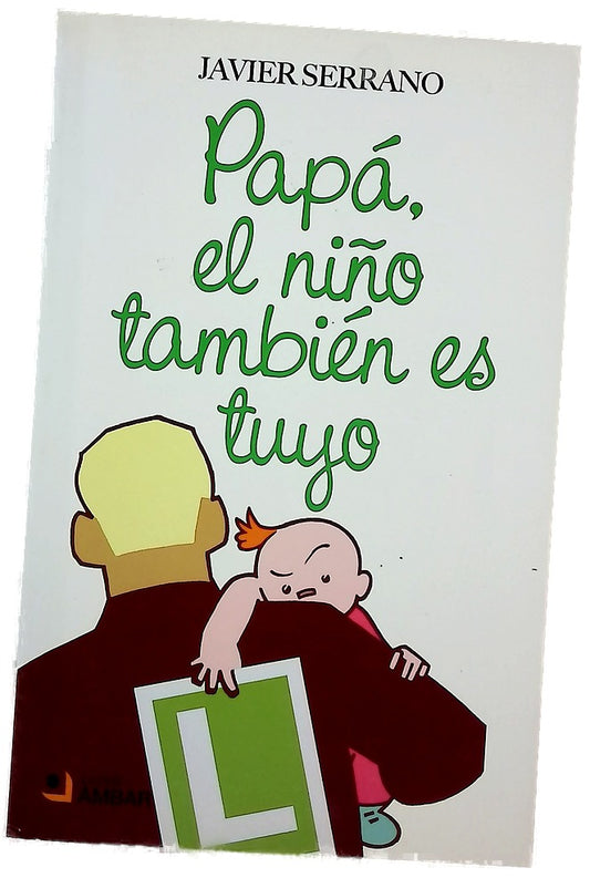 Papá, el niño también es tuyo