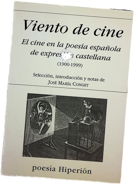 Viento de cine el cine en la poesía española de expresión castellana, una selección