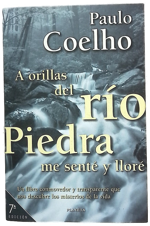 A orillas del río Piedra me senté y lloré