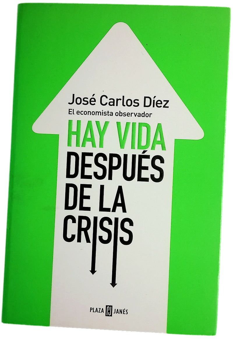 Hay vida después de la crisis