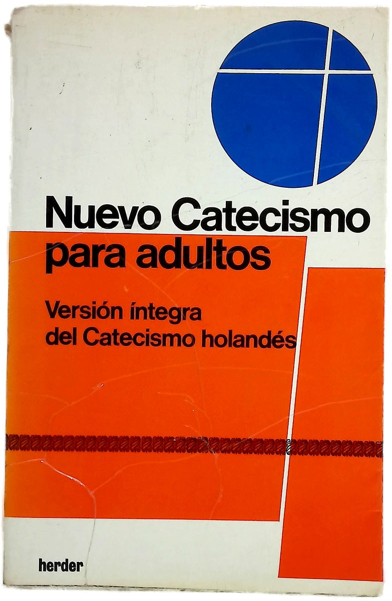 Suplemento al Nuevo catecismo para adultos Enmiendas y adiciones al Catecismo holandés,