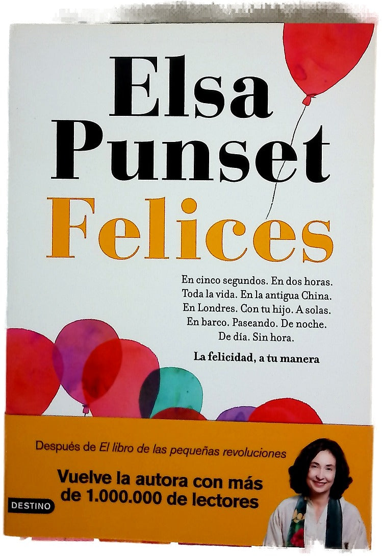 Felices : la felicidad a tu manera