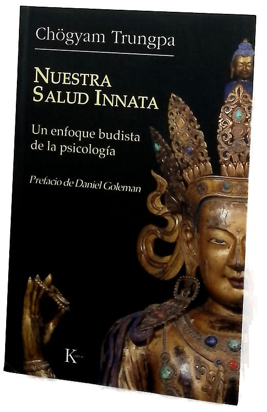 Nuestra salud innata : un enfoque budista de la psicología