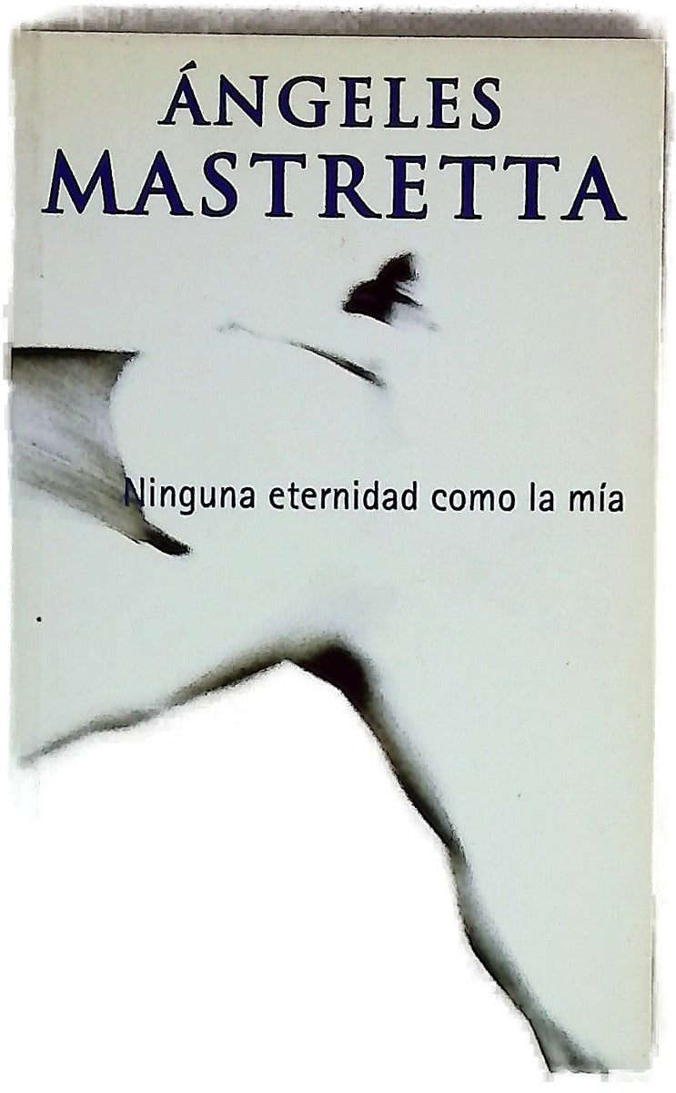 Ninguna eternidad como la mía