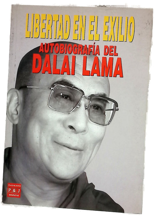 Libertad en el exilio autobiografía del Dalai Lama