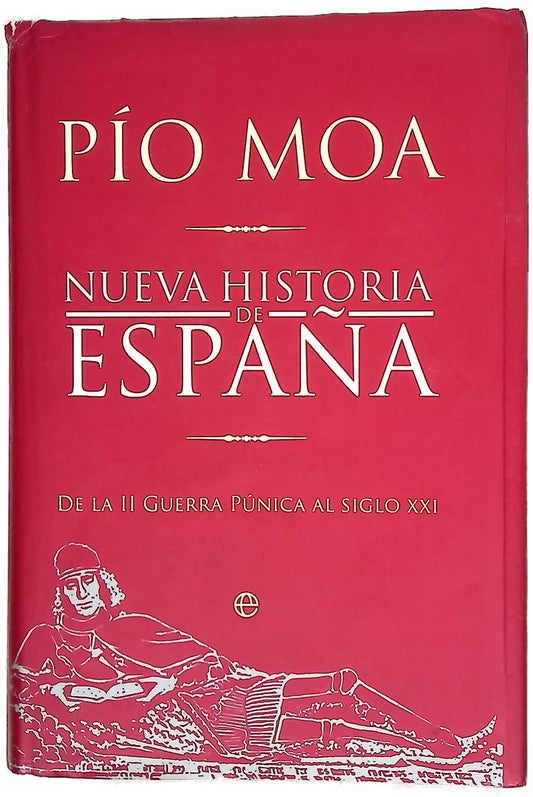 Nueva historia de España de la II Guerra Púnica al siglo XXI