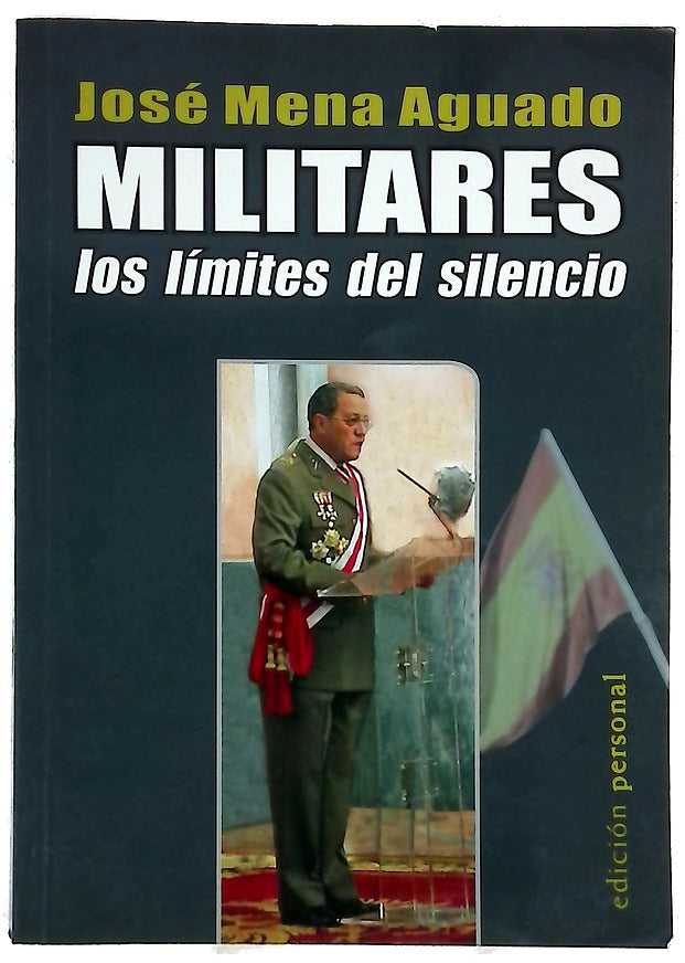Militares los límites del silencio