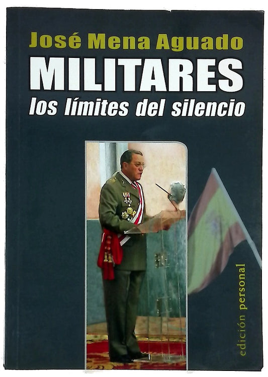 Militares los límites del silencio