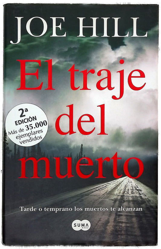 El traje del muerto tarde o temprano los muertos te alcanzan