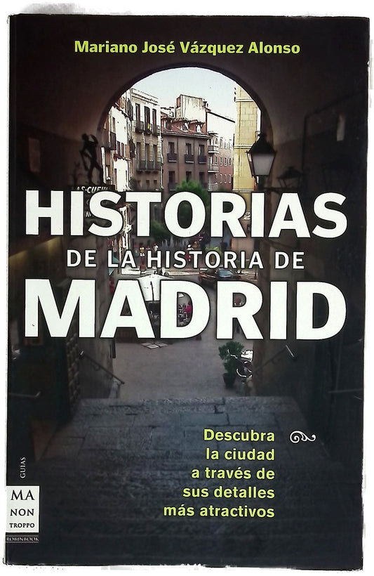 Historias de la historia de Madrid