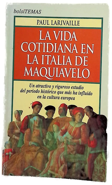 La vida cotidiana en la Italia de Maquiavelo