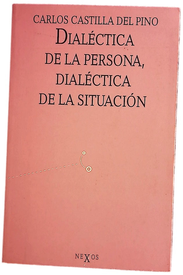 Dialéctica de la persona, dialéctica de la situación