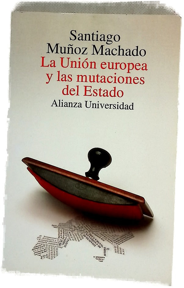La Unión Europea y las mutaciones del estado