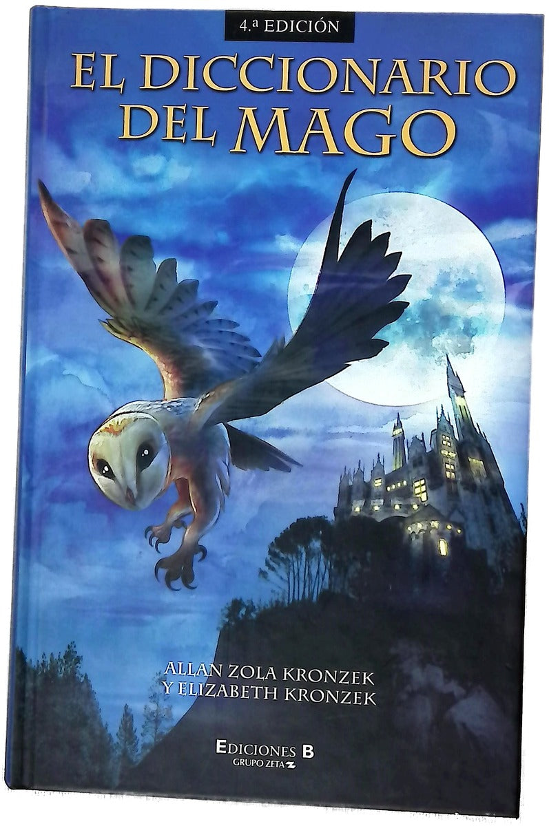 El diccionario del mago : conoce todas las claves del universo de Harry Potter