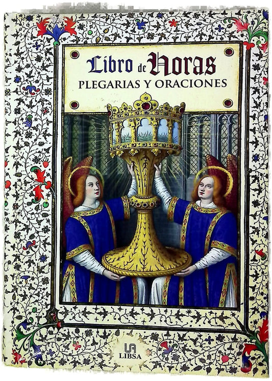 El libro de horas : plegarias y oraciones