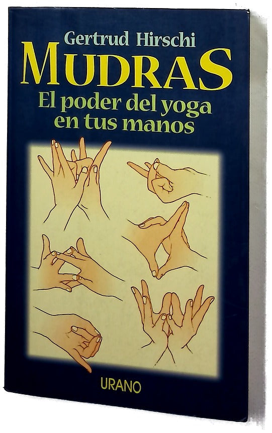 Mudras el poder del yoga en tus manos
