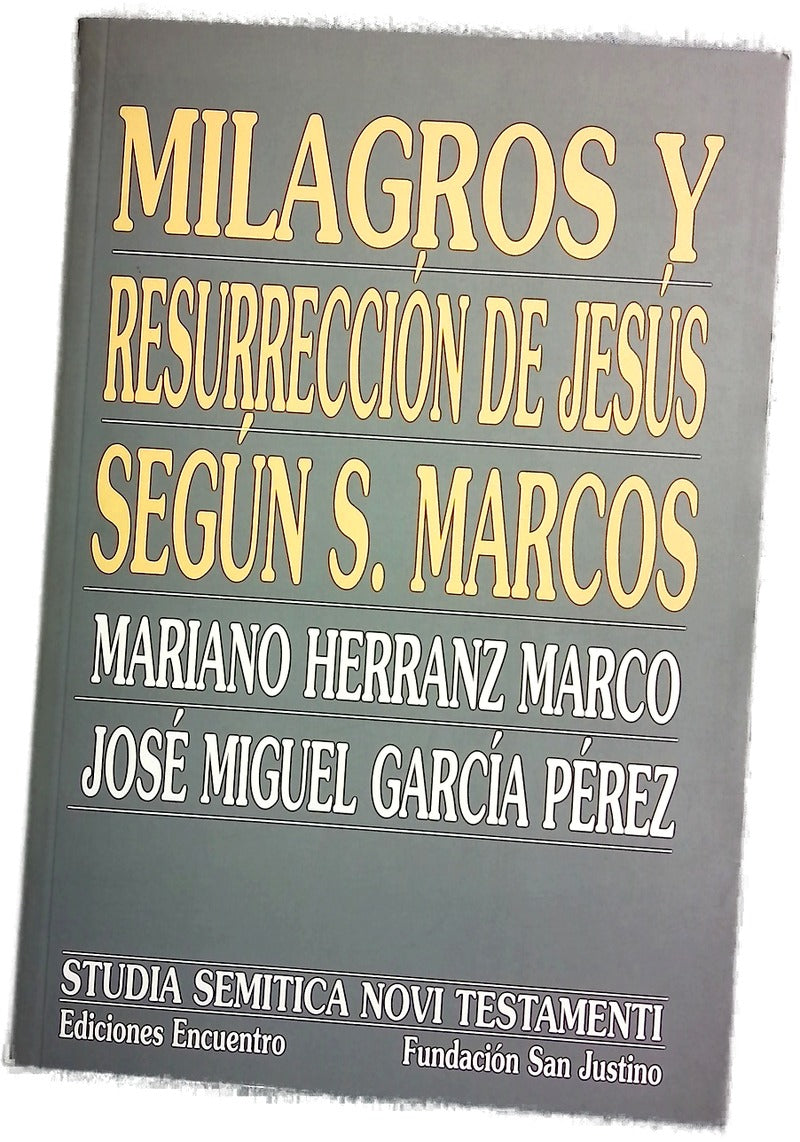 Milagros y resurrección de Jesús según San Marcos