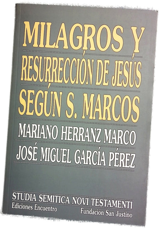 Milagros y resurrección de Jesús según San Marcos