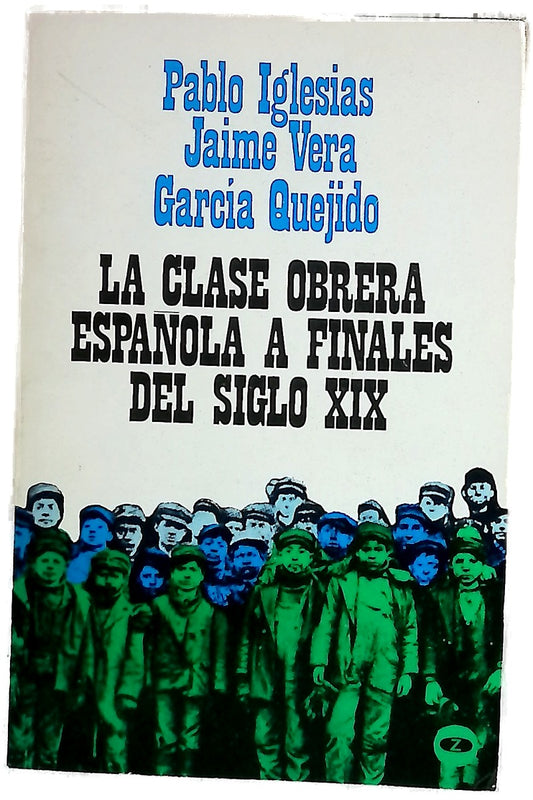 La clase obrera española a finales del siglo XIX