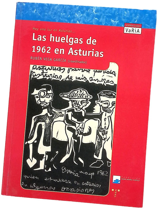 Las huelgas de 1962 hay una luz en Asturias