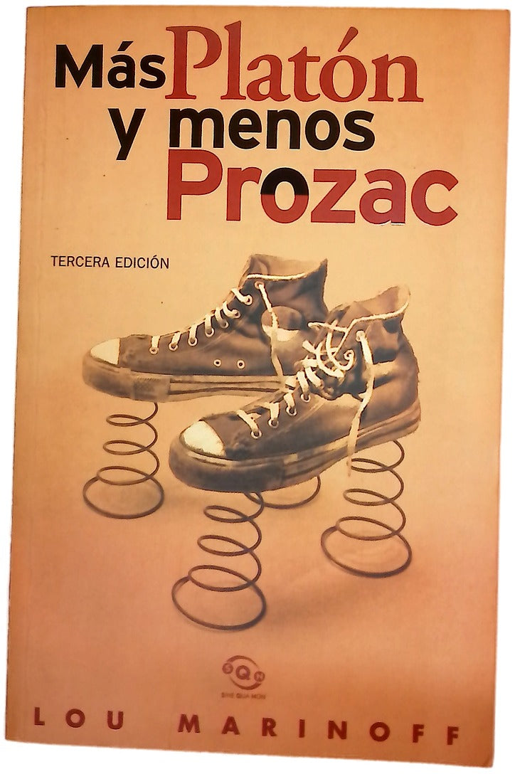 Más Platón y menos Prozac filosofía para la vida cotidiana