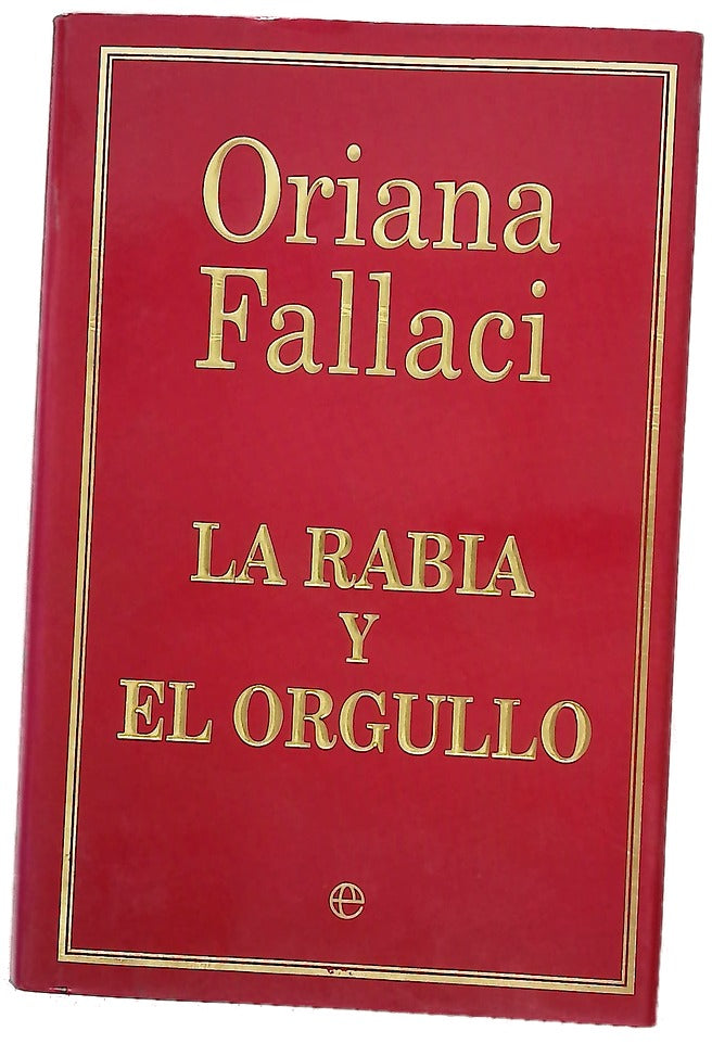 La rabia y el orgullo