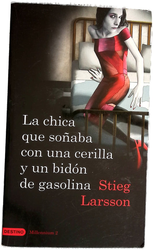 La chica que soñaba con una cerilla y un bidón de gasolina