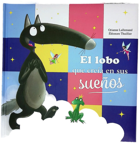 El lobo que creía en sus sueños