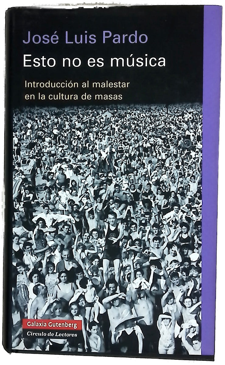 Esto no es música introducción al malestar en la cultura de masas