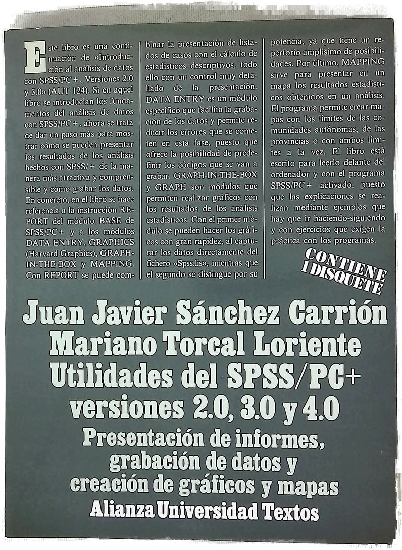 Utilidades del SPSS/PC+ versiones 2.0, 3.0 y 4.0 : presentación de informes, grabación de datos y creación de gráficos y mapas