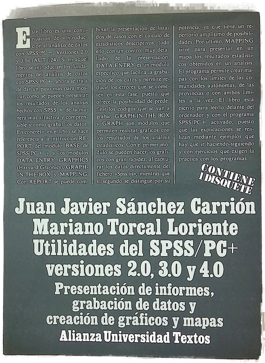 Utilidades del SPSS/PC+ versiones 2.0, 3.0 y 4.0 : presentación de informes, grabación de datos y creación de gráficos y mapas