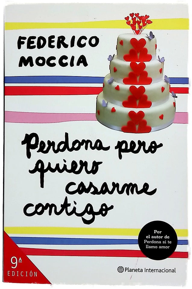 Perdona pero quiero casarme contigo